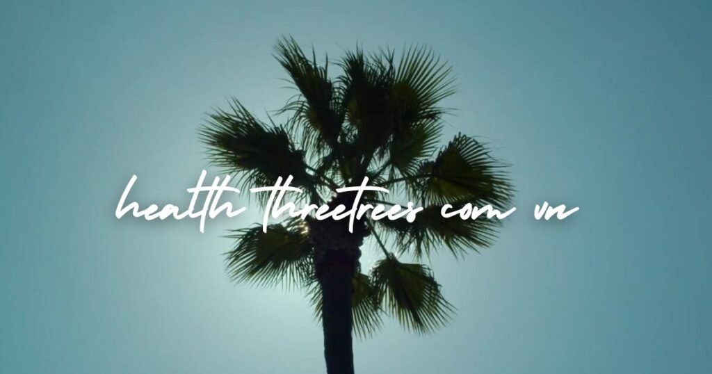 health threetrees com vn