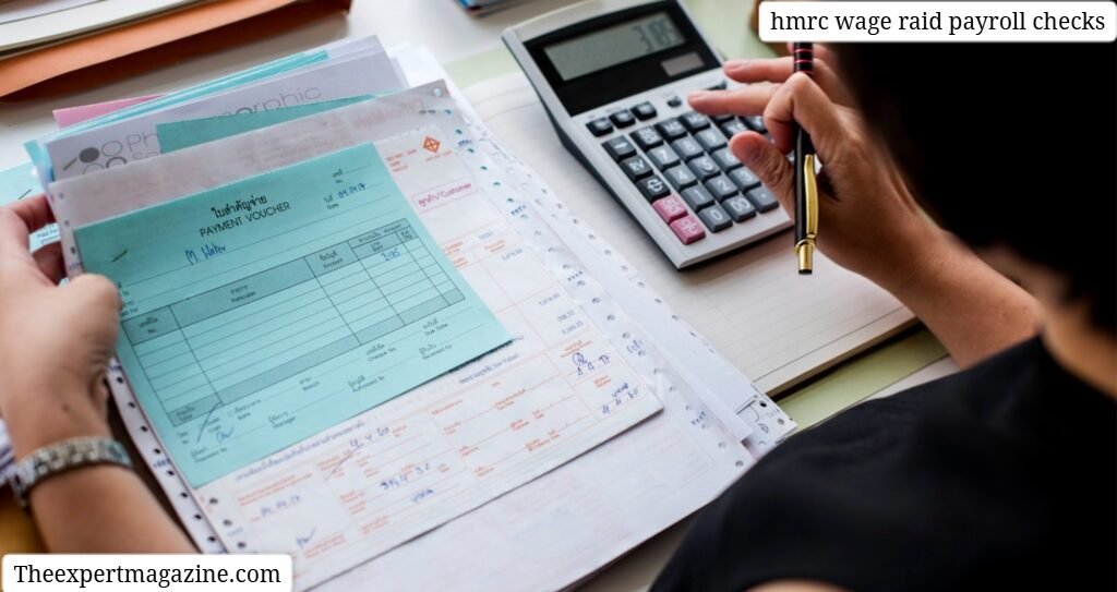 hmrc wage raid payroll checks