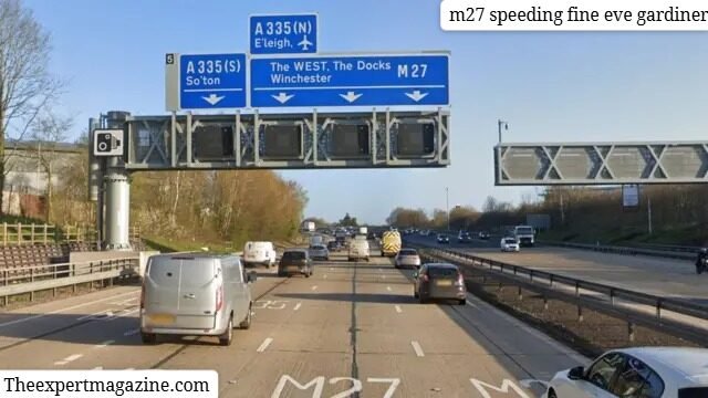 m27 speeding fine eve gardiner